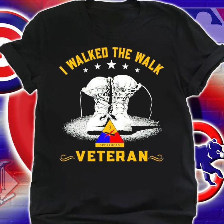 I Walked The Walk Veteran Shirt shirt