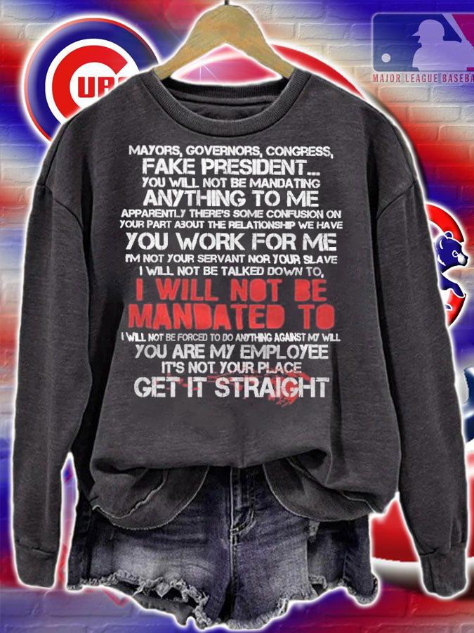 Mayors Governors Congress Fake President You Will Not Be Manda Ting Shirt