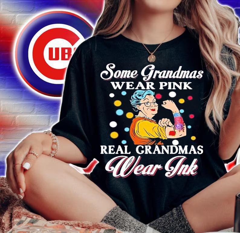 Some grandmas wear pink real grandmas wear ink shirt woman shirt