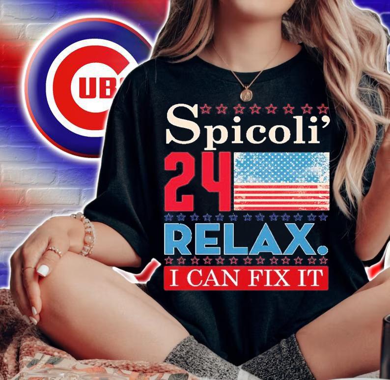 Spicoli' 24 For President Relax I Can Fix It T-Shirt woman shirt
