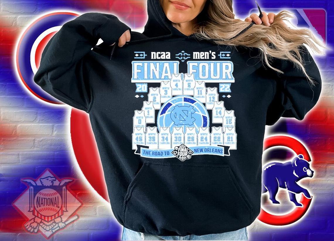 UNC Final Four North Carolina Tar Heels Men's Basketball Rosters 2022 Shirt hoodie
