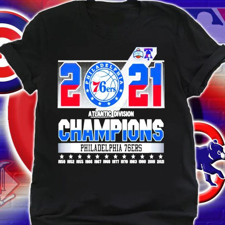 2021 Atlantic Division Champions Philadelphia 76ers shirt shirt