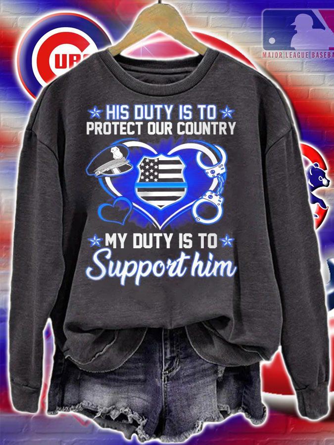 His duty is to protect our country my duty is to support him shirt