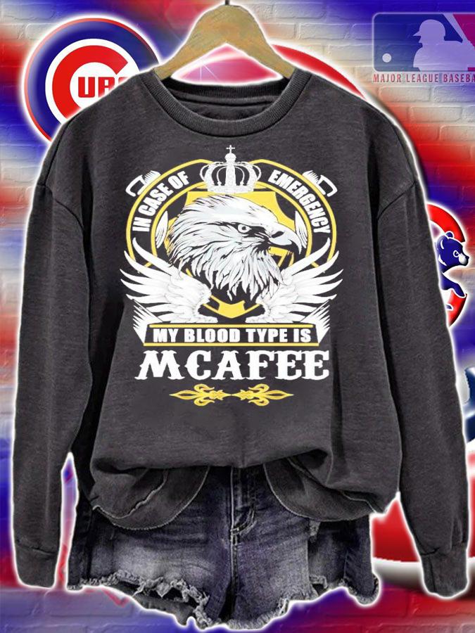 Mcafee In Case Of Emergency My Blood Type shirt sweatshirt