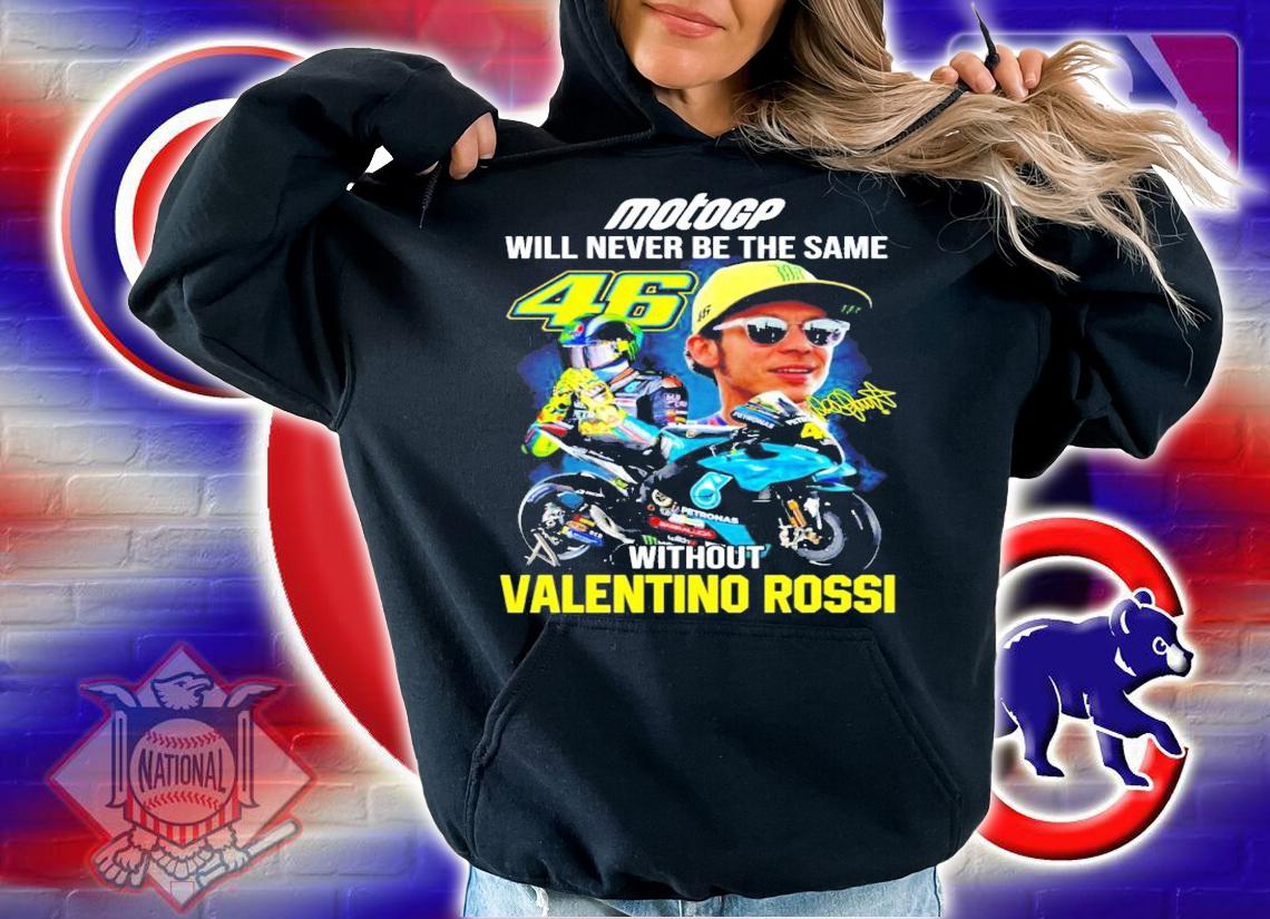 Motogp will never be the same without Valentino Rossi signature shirt hoodie