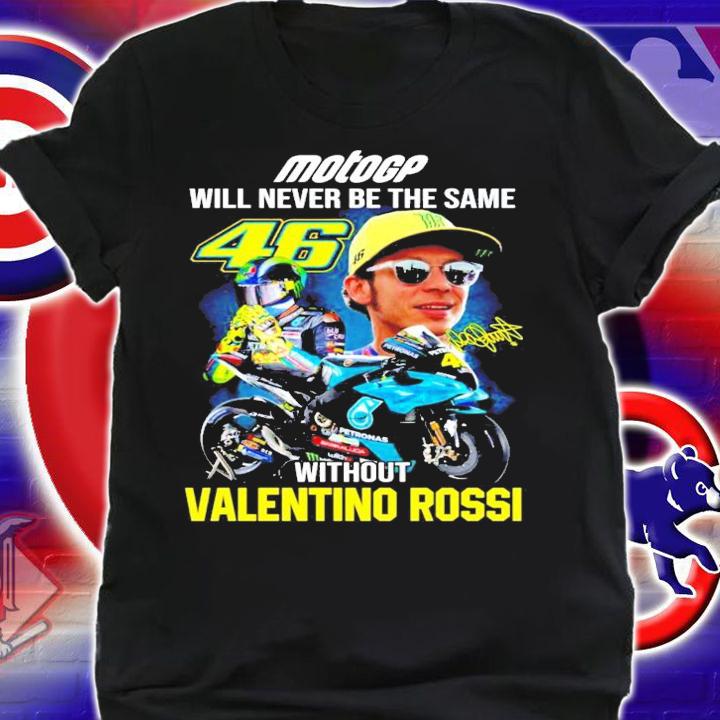 Motogp will never be the same without Valentino Rossi signature shirt shirt