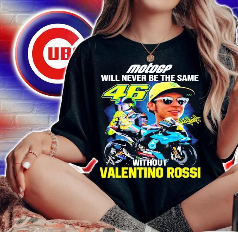 Motogp will never be the same without Valentino Rossi signature shirt woman shirt
