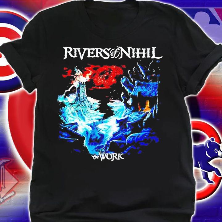 Rivers of Nihil the Work T-shirt