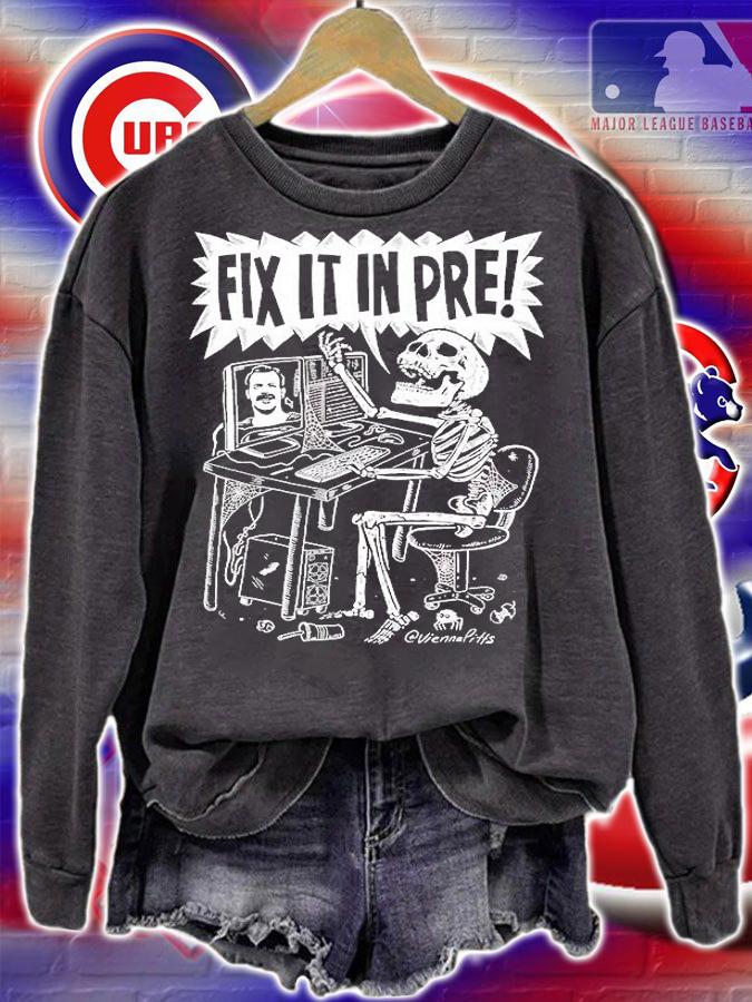 Skeleton Fix It In Pre T-Shirt sweatshirt
