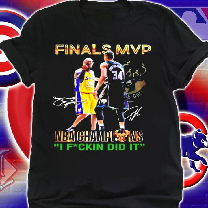 Finals MVP Kobe Bryant vs Giannis Antetokounmpo NBA Champions I fuckin did it shirt