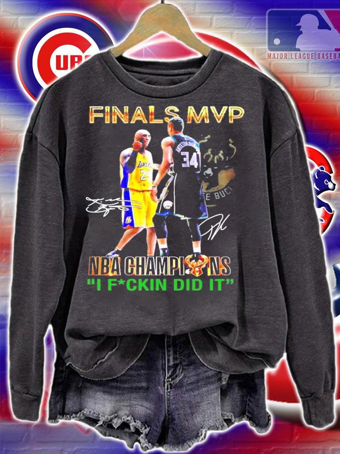 Finals MVP Kobe Bryant vs Giannis Antetokounmpo NBA Champions I fuckin did it shirt