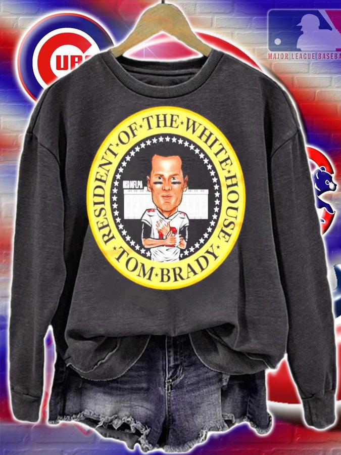 Tom Brady resident of the white house Tampa Bay Football shirt sweatshirt