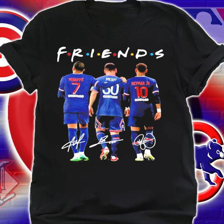 Friends Mbappe Messi and Neymar Jr signatures shirt shirt