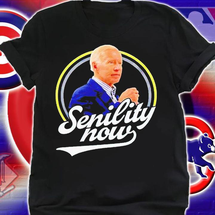 Joe Biden senility now T-shirt shirt
