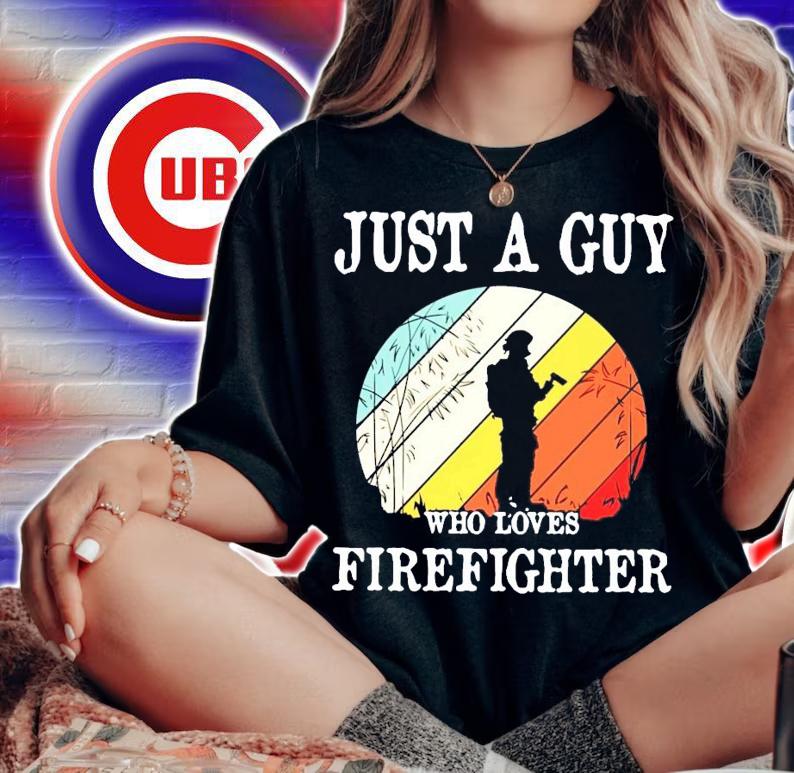 Just a guy who loves firefighter vintage shirt woman shirt