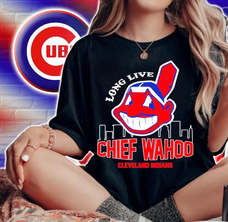 Long Live Chief Wahoo Cleveland Indians shirt