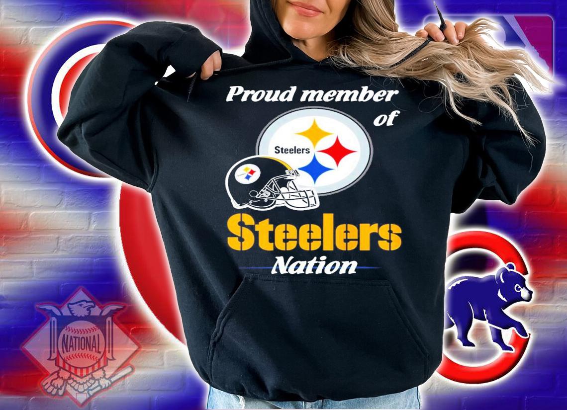 Proud member of Pittsburgh Steelers nation shirt