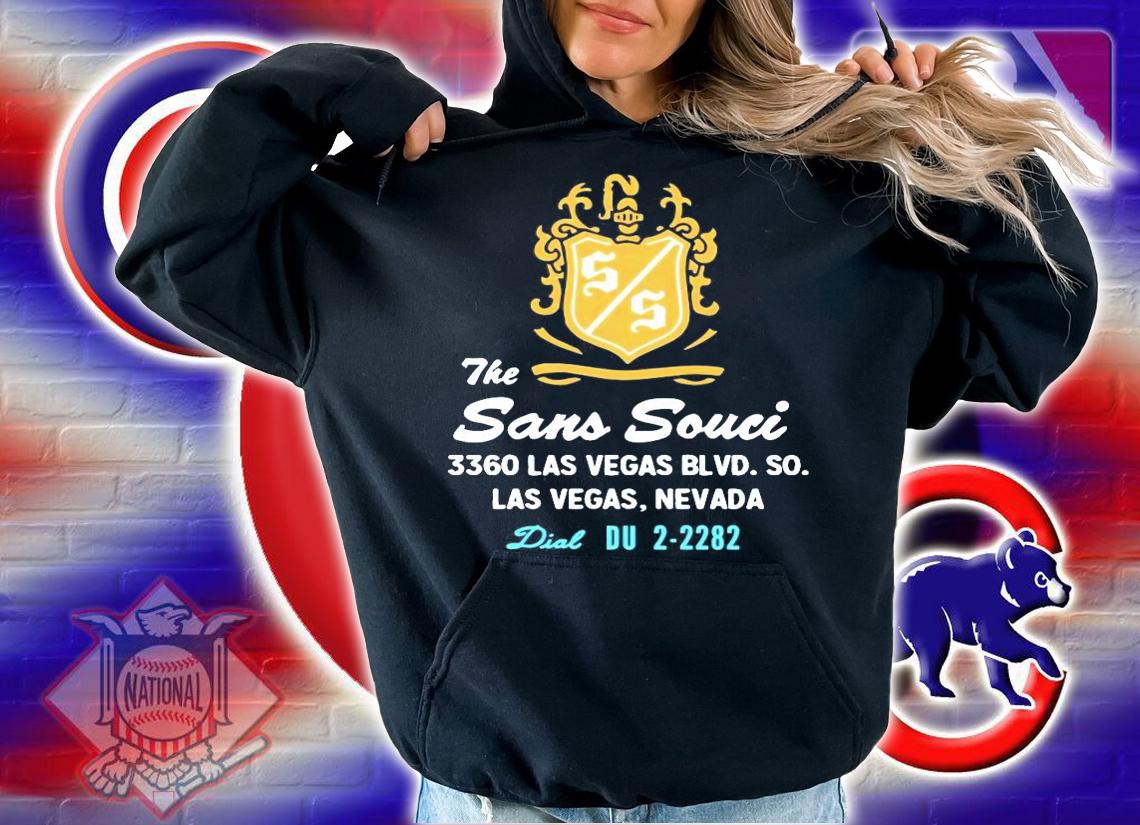 The Sans Souci Las Vegas Nevada shirt hoodie