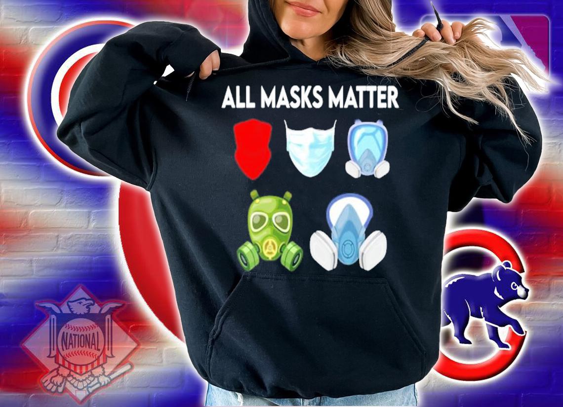 All masks matter shirt hoodie