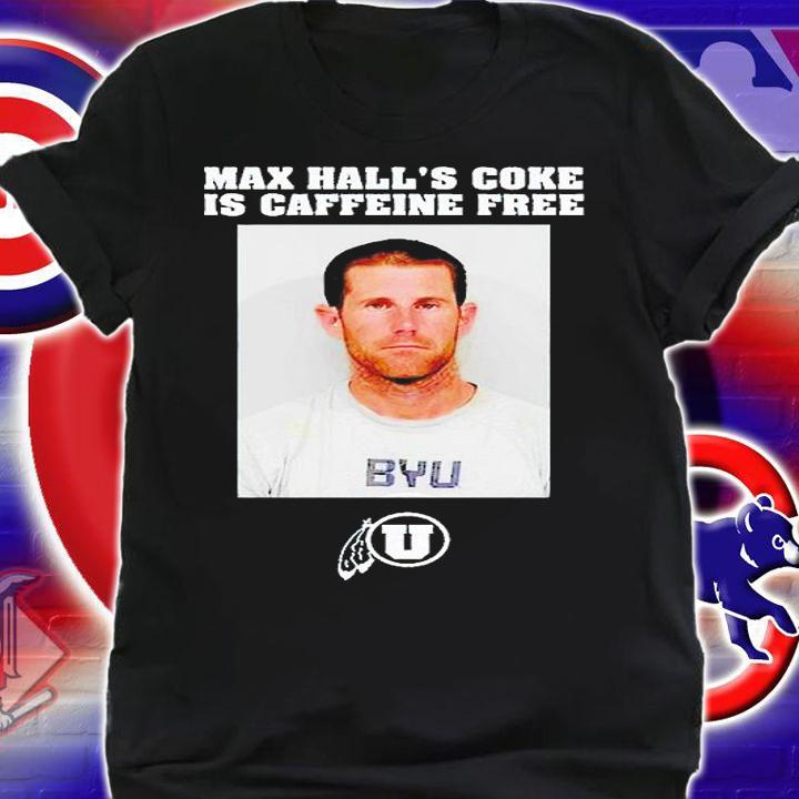 Max Hall's coke is caffeine free Football T-shirt shirt