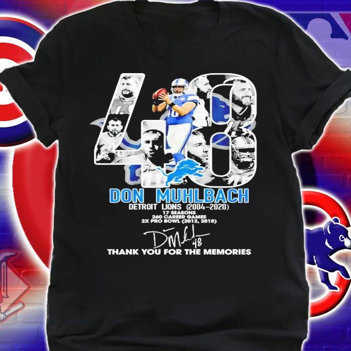 48 Don Muhlbach Detroit Lions 2004 2020 thank you for the memories shirt shirt