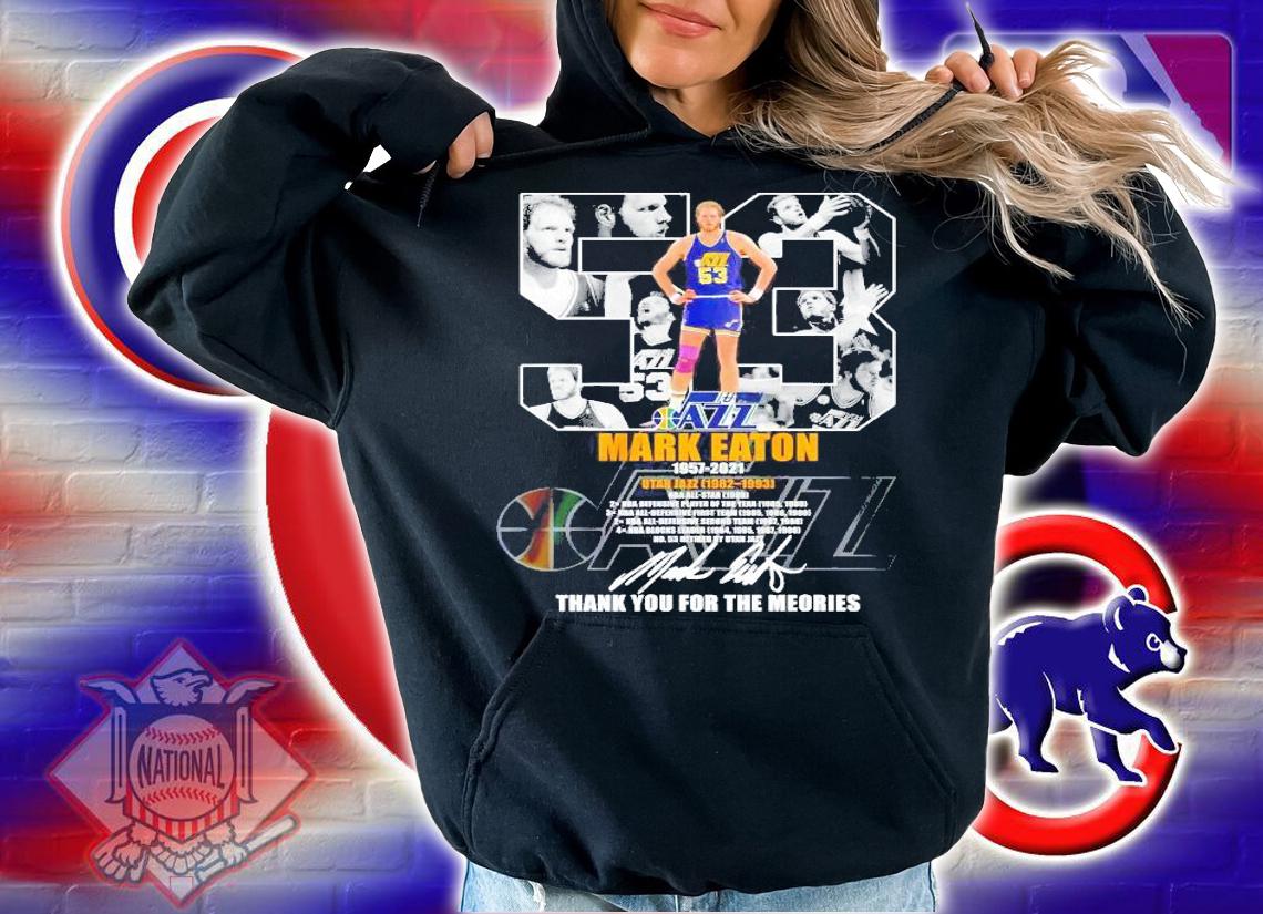 53 Mark Eaton 1957 2021 Utah Jazz 1982 1993 thank you for the memories shirt hoodie