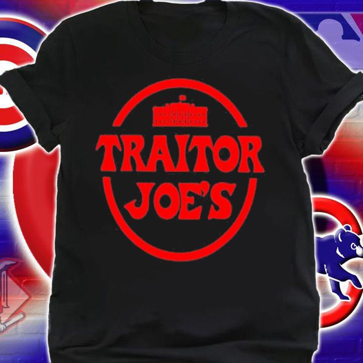 Traitor Joes Anti Joe Biden shirt, hoodie, sweater shirt