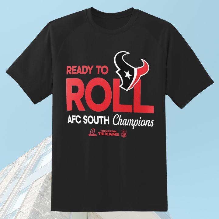 Official Houston Texans Ready To Roll AFC South Champions T-Shirt