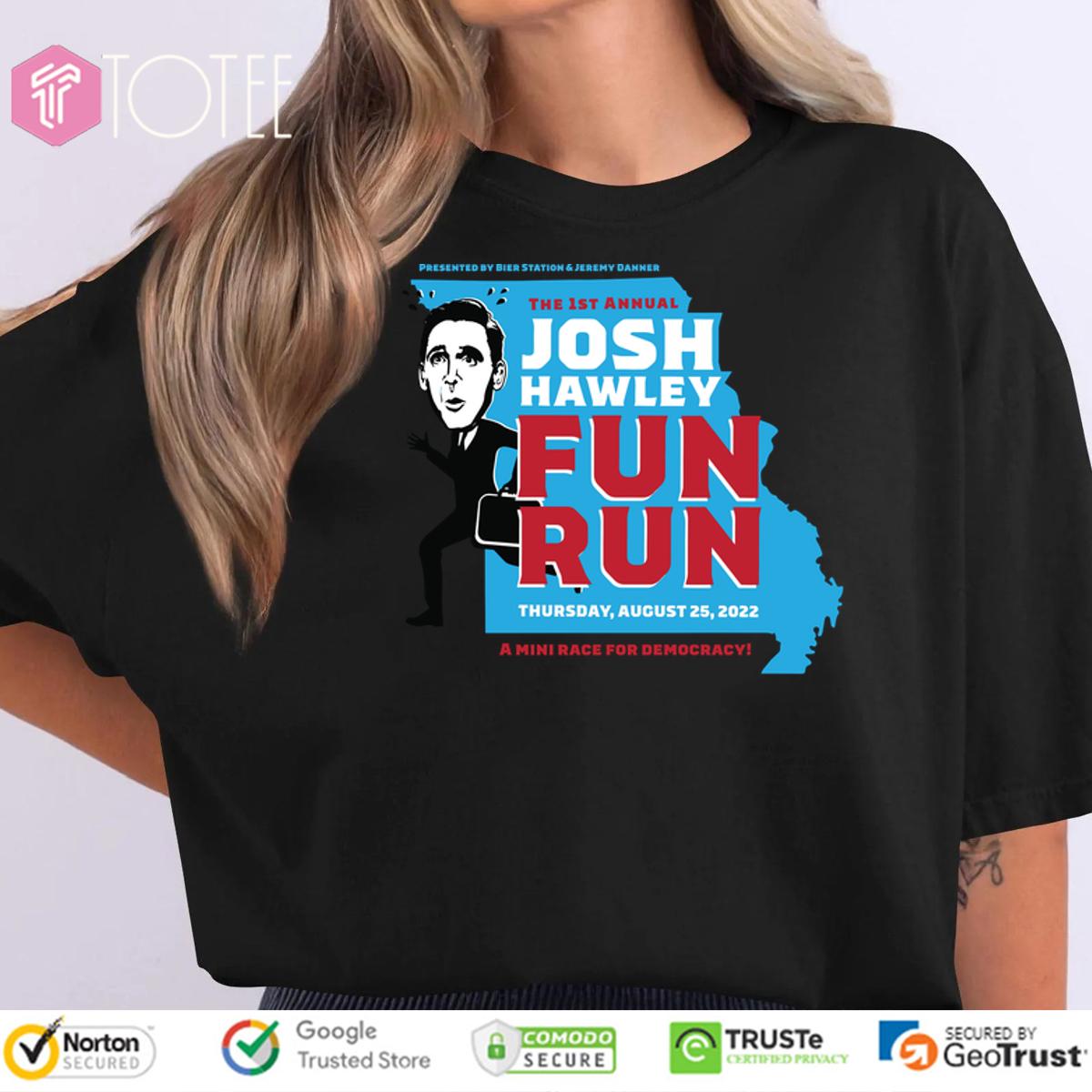 The 1St Annual Josh Hawley Fun Run Shirt