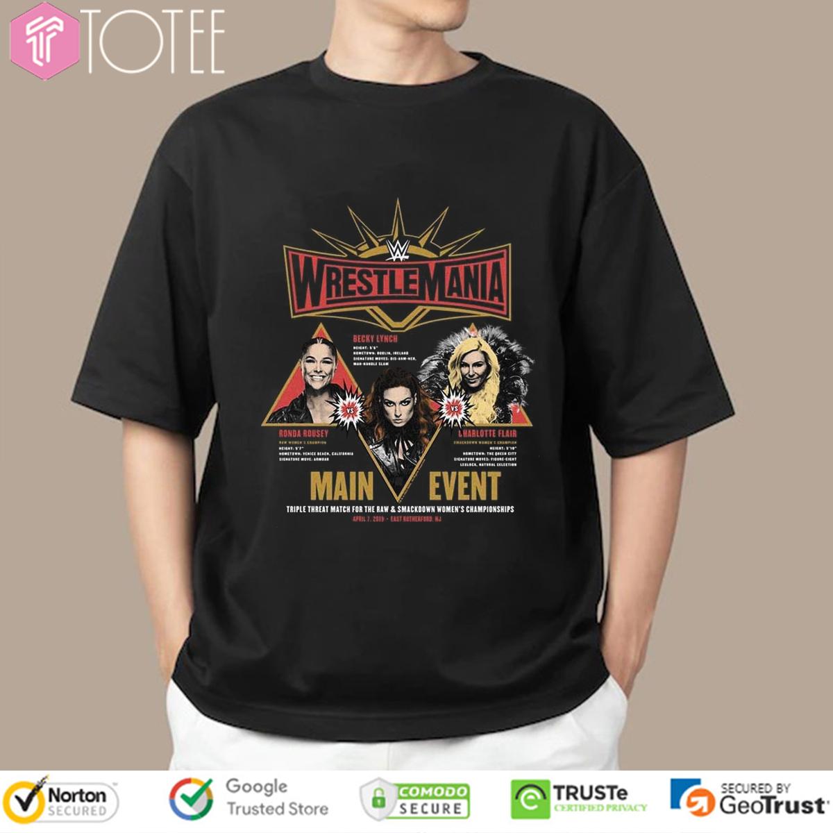 WrestleMania Main Event Charlotte Becky Lynch Ronda Rousey T-Shirt
